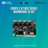 Original Creality Ender 3 V2 Neo Series Mainboard 32 Bit